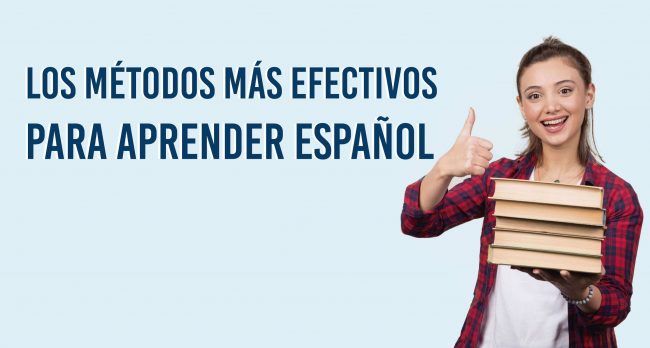 los metodos mas efectivos para aprender espanol Los métodos más efectivos para aprender español